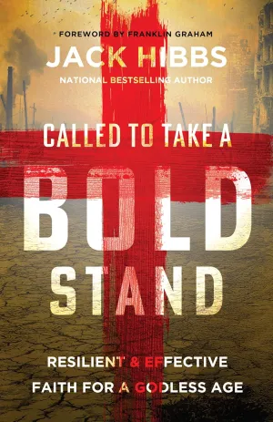 Called to Take a Bold Stand: Resilient and Effective Faith for a Godless Age Paperback  September 16, 2025